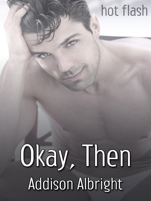 Title details for Okay, Then by Addison Albright - Available